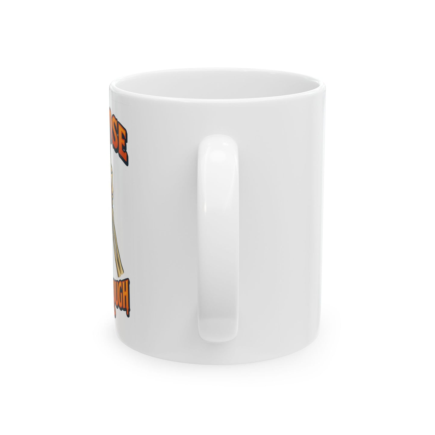 Mug - Fuckital-One Dose Never Enough, 11oz or 15oz Ceramic Mug